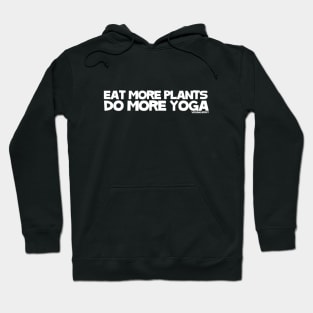 Eat More Plants Do More Yoga [Vegan Army] Hoodie